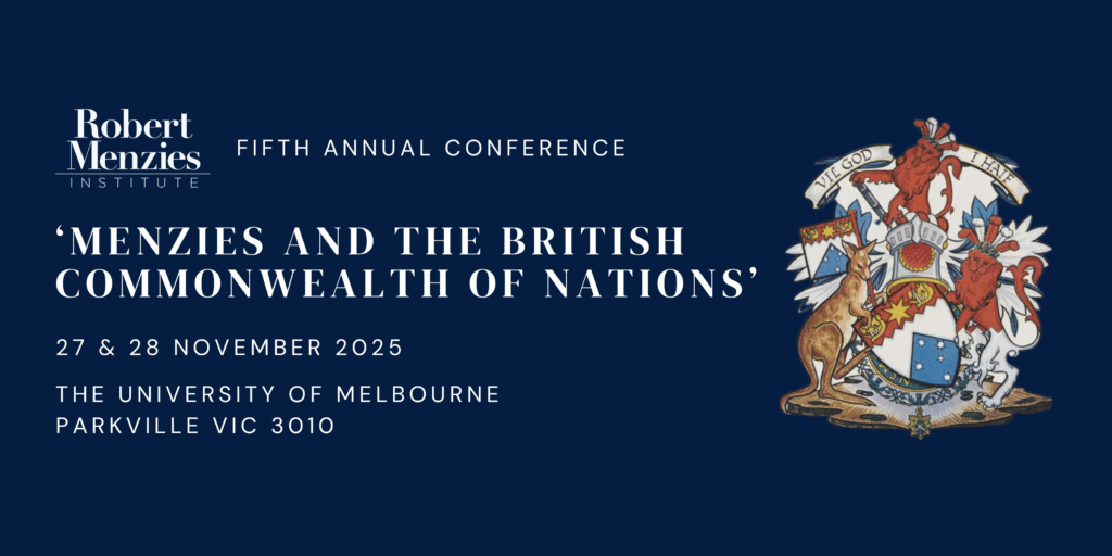 Fifth Annual Conference of the Robert Menzies Institute